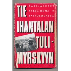 Tie Ihantalan tulimyrskyyn  